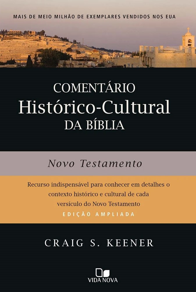 Comentário Histórico-cultural da Bíblia | Novo Testamento | Craig Keener