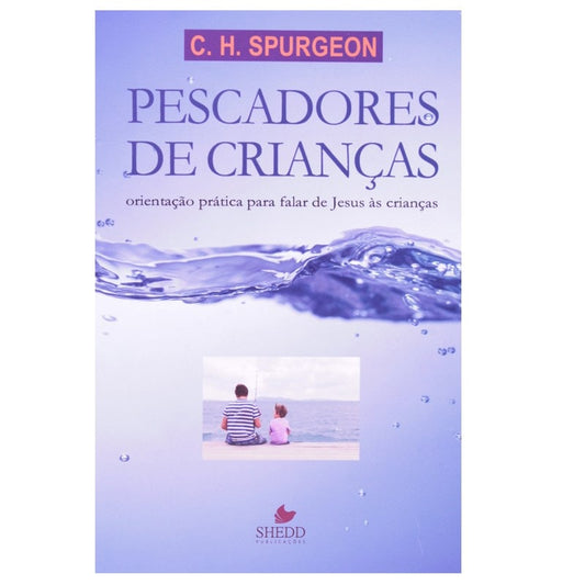 Pescadores de Crianças | C H Spurgeon