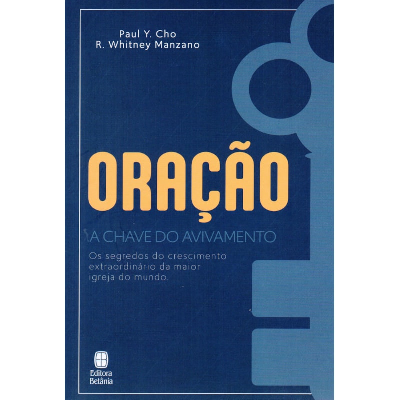 Oração a Chave do Avivamento | Paul Y Cho