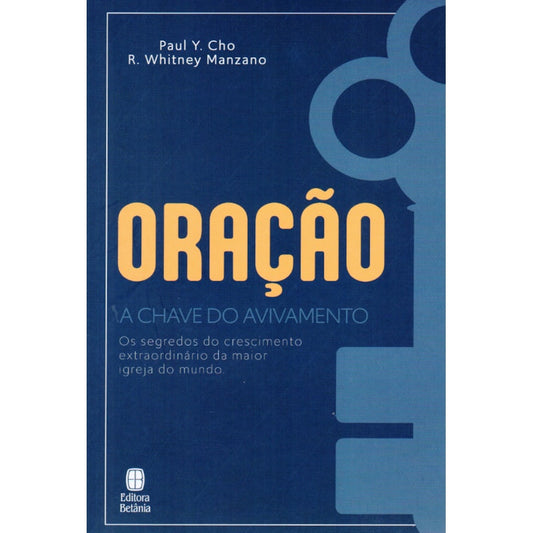 Oração a Chave do Avivamento | Paul Y Cho