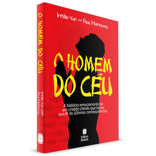 O Homem do Céu | Irmão Yun e Paul Hattaway