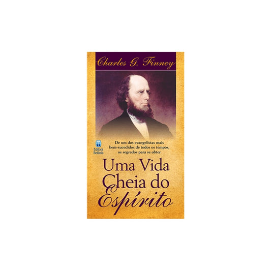 Uma vida cheia do Espírito | Charles G Finney