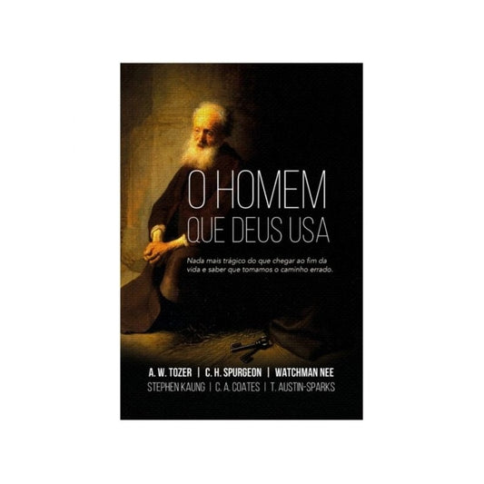 O Homem Que Deus Usa | A W Tozer | C H Spurgeon