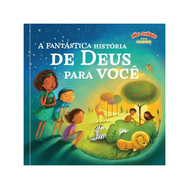 A Fantástica História De Deus Para Você