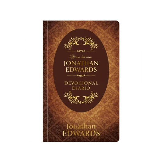 Dia a dia com Jonathan Edwards | Devocional | Capa Dura