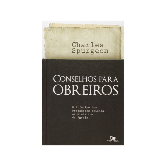 Conselhos Para Obreiros | C H Spurgeon