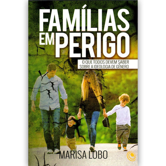Famílias em Perigo | Marisa Lobo