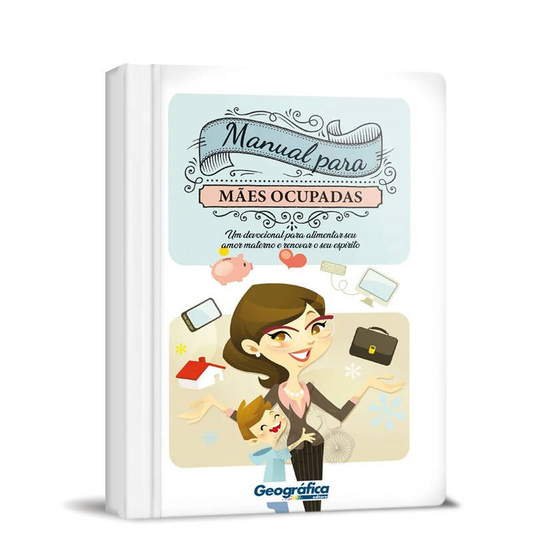 Manual Para Mães Ocupadas | Capa Dura