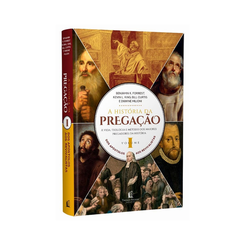A História da Pregação | Vol 1 | Dos Apóstolos aos Revivalistas