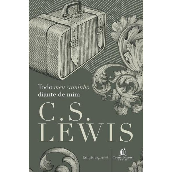 Todo o Meu Caminho Diante de Mim | C S Lewis