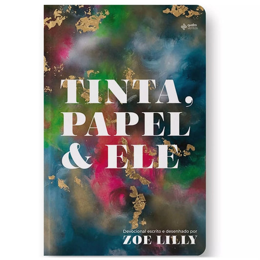 Devocional Tinta Papel e Ele | Zoe Lilly