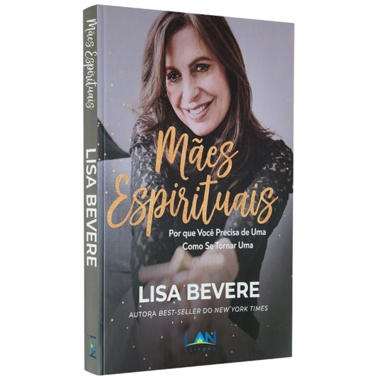 Mães Espirituais | Lisa Bevere