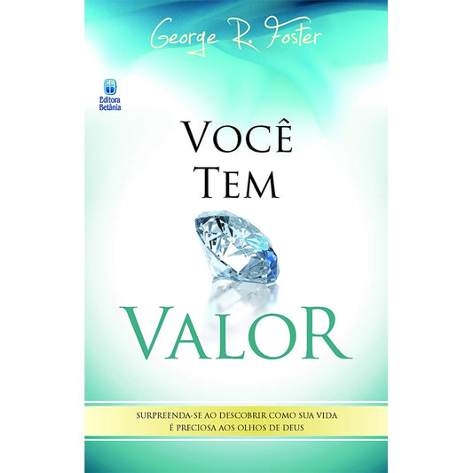 Você tem Valor | George R Foster