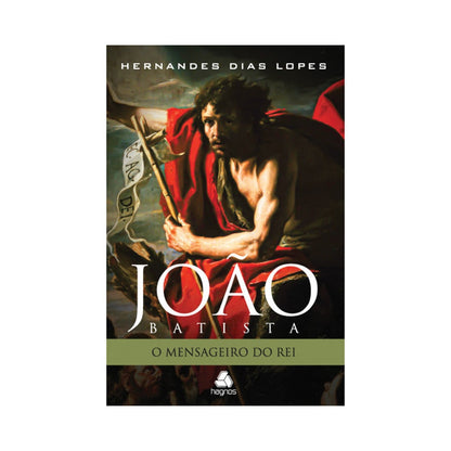 João Batista | Hernandes Dias Lopes