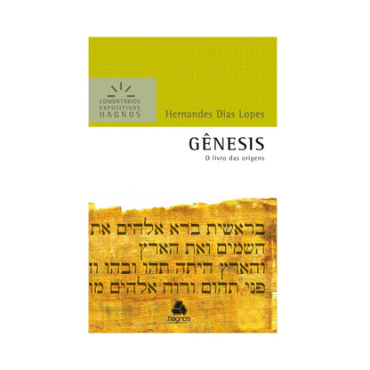 Gênesis | Comentários Expositivo | Hernandes Dias Lopes