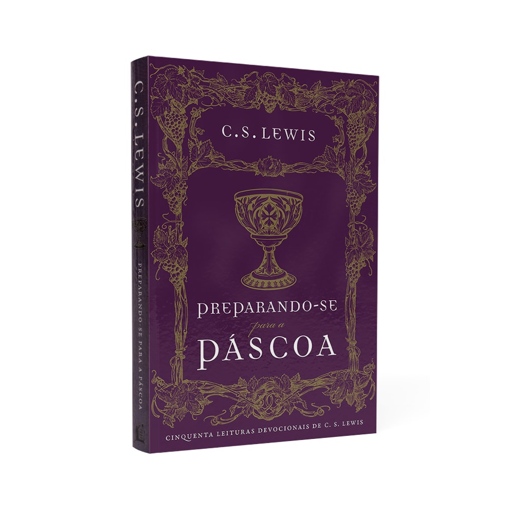 Preparando-se para a Pascoa | CS Lewis