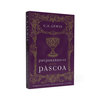 Preparando-se para a Pascoa | CS Lewis