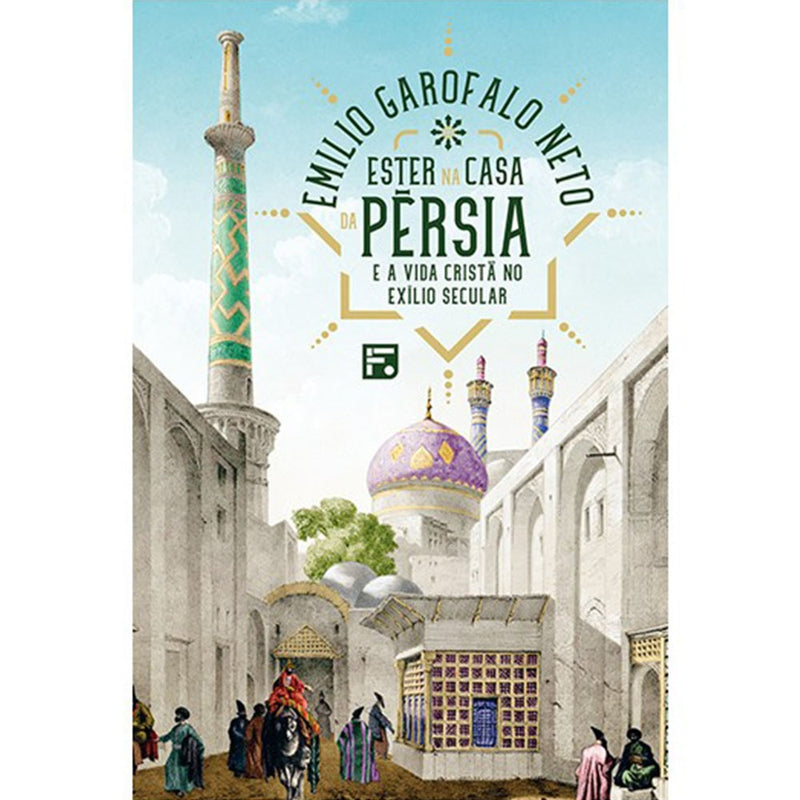 Ester na casa da Pérsia | Emilio Garofalo Neto