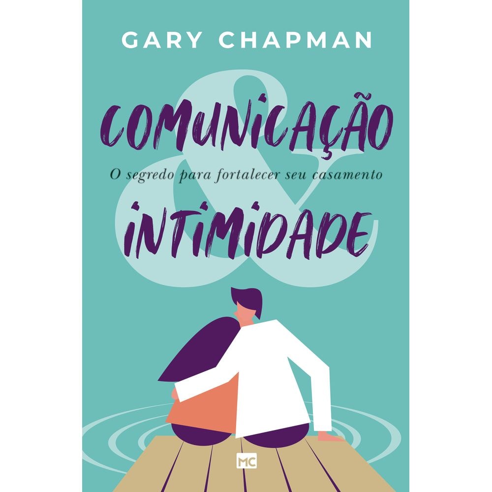 Comunicação e Intimidade | Gary Chapman