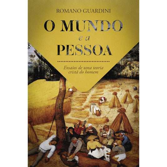 O Mundo e a Pessoa | Romano Guardini