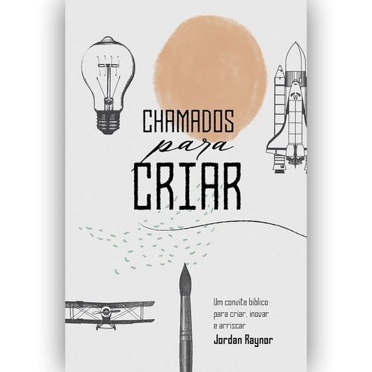 Chamados Para Criar | Jordan Raynor