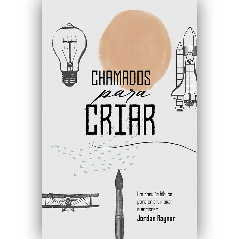 Chamados Para Criar | Jordan Raynor