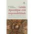 Lendo Apocalipse com Responsabilidade | Michael J Gorman