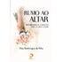Rumo ao Altar | Elisa Bentivegna da Silva