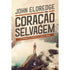 Coração Selvagem | John Eldredge