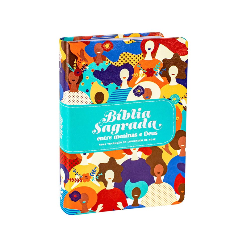 Bíblia Sagrada Entre Meninas e Deus | NTLH | Letra Normal | Capa Luxo Rostos