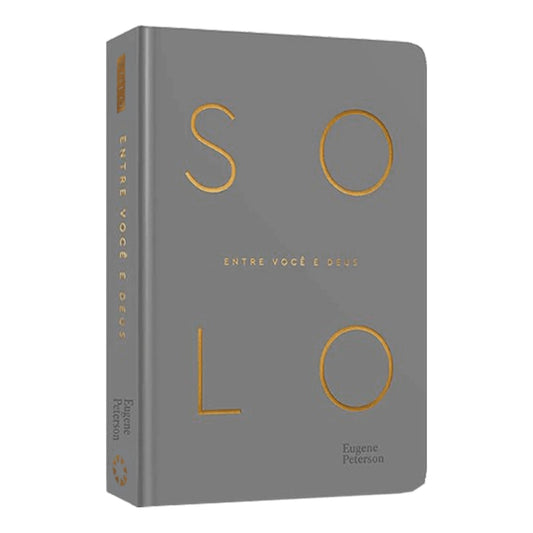 Devocional Solo | Entre Você e Deus | Eugene Peterson
