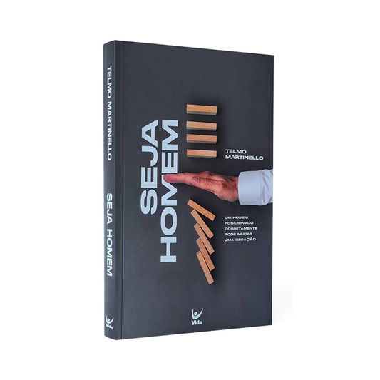 Seja Homem | Telmo Martinello