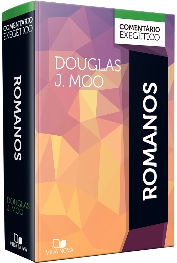 Comentário Exegético Romanos | Douglas J Moo