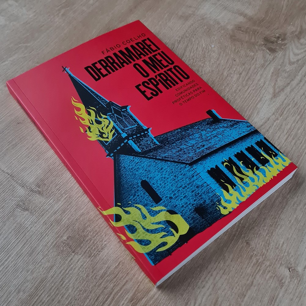 Derramarei o Meu Espírito | Fábio Coelho