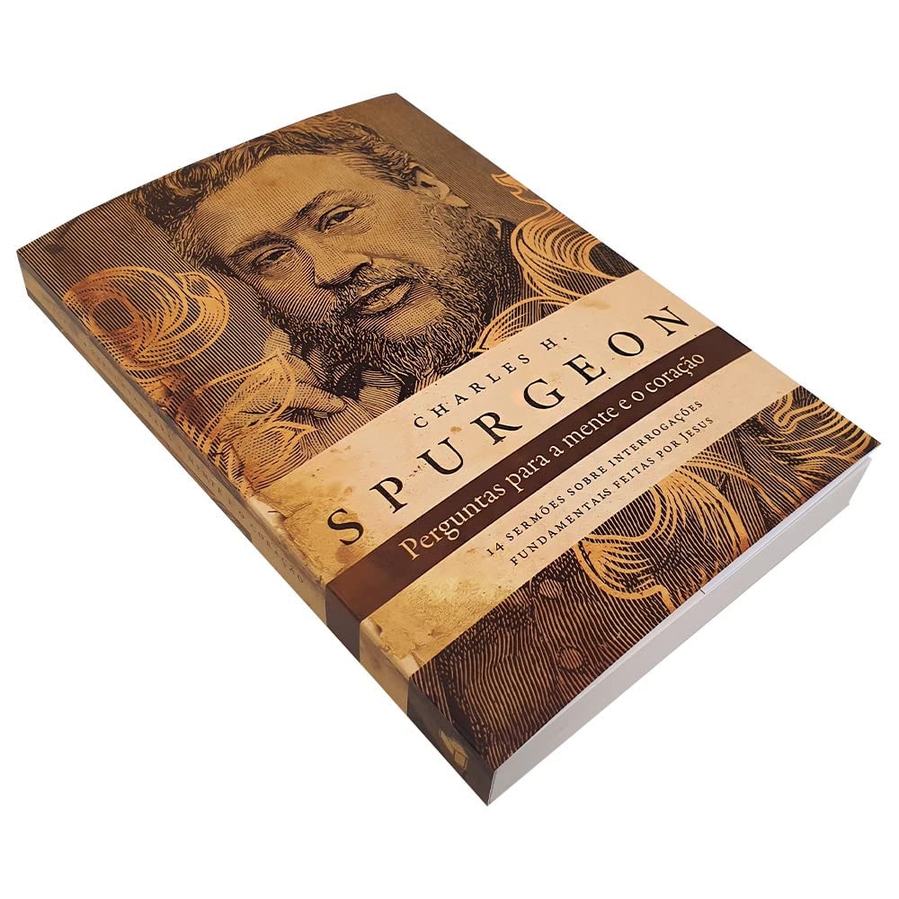 Perguntas para a Mente e o Coração | Charles H Spurgeon