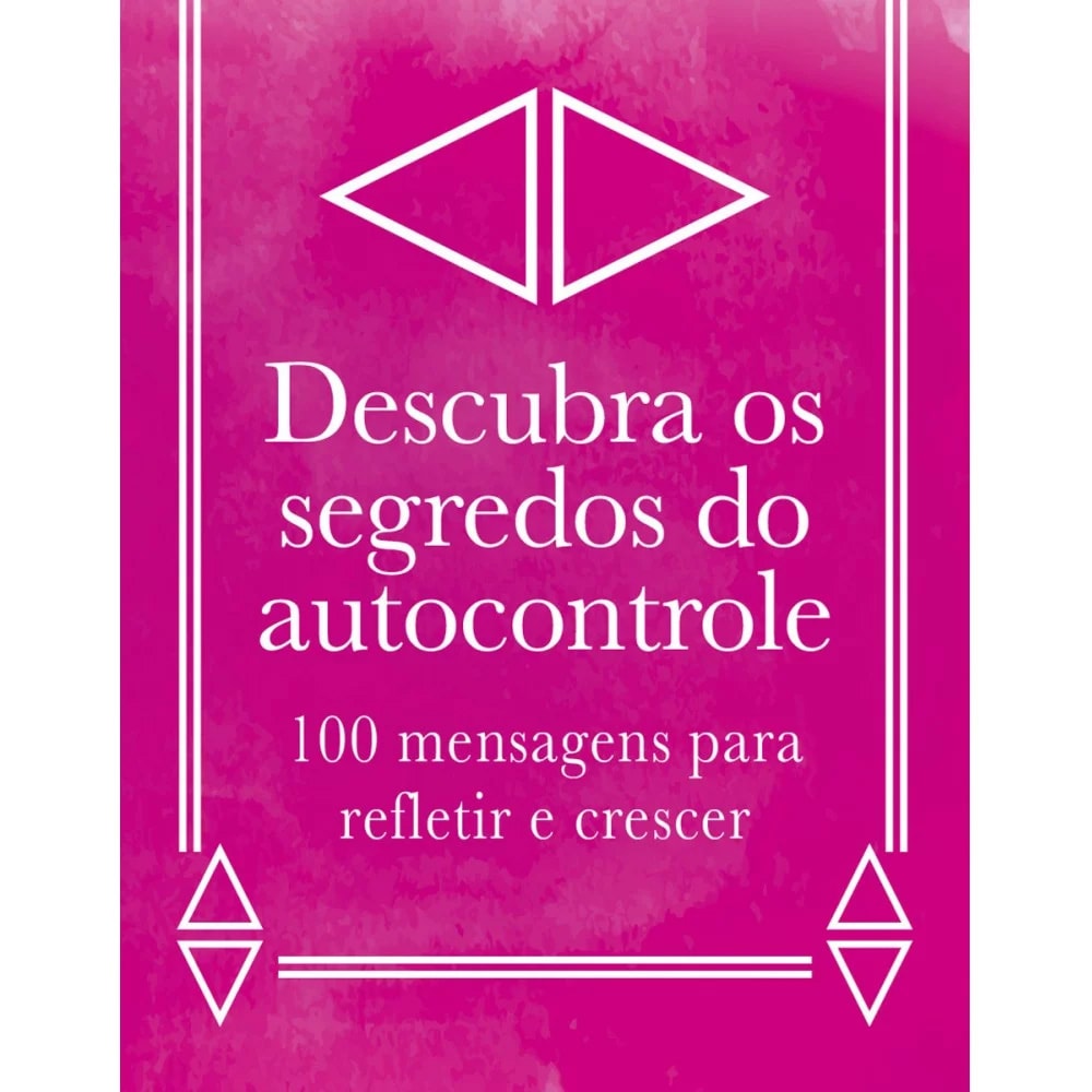 Descubra os Segredos do Autocontrole | Caixinhas de Mensagens para Refletir | Augusto Cury
