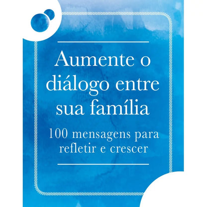Aumente o Diálogo Entre a Sua Família | Caixinha de Mensagens para Refletir | Augusto Cury