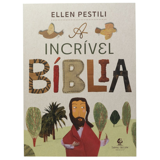 A Incrível Bíblia | Ellen Pestili