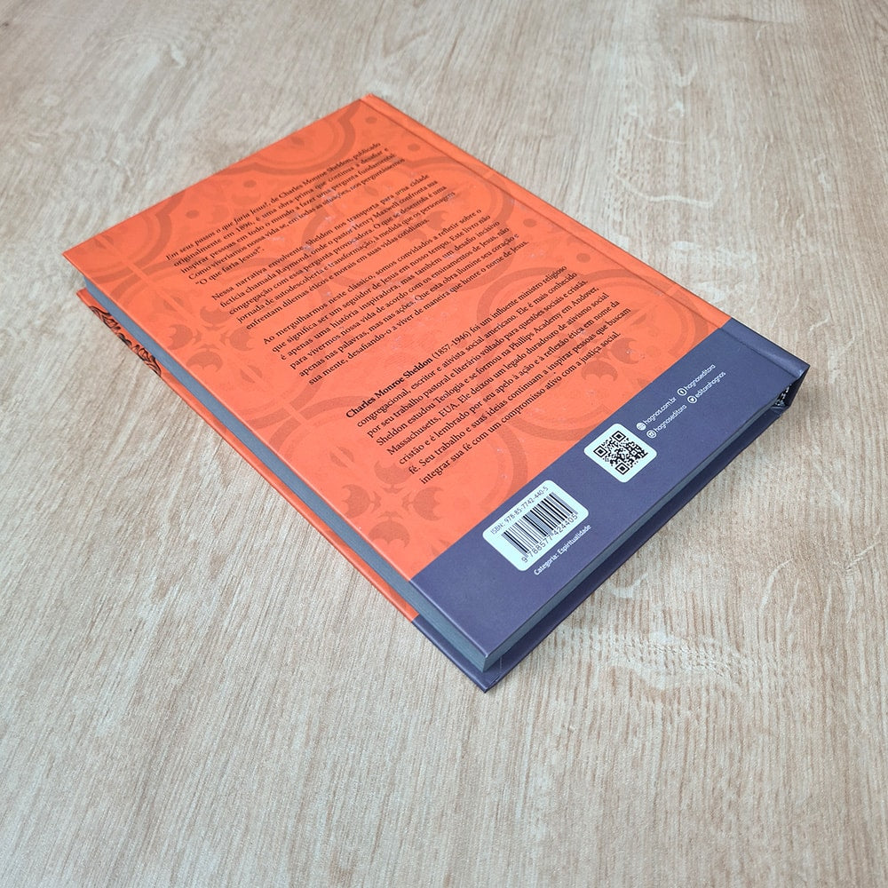 Em Seus Passos o Que Faria Jesus | Charles Sheldon