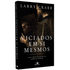 Viciados Em Si Mesmos | Larry Crabb