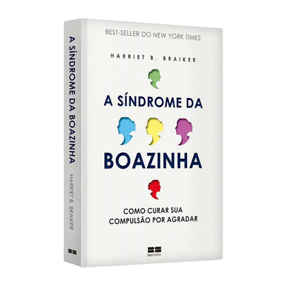 A Síndrome da Boazinha | 
Harriet B Braiker