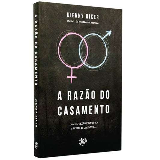 A Razão do Casamento | Dienny Riker