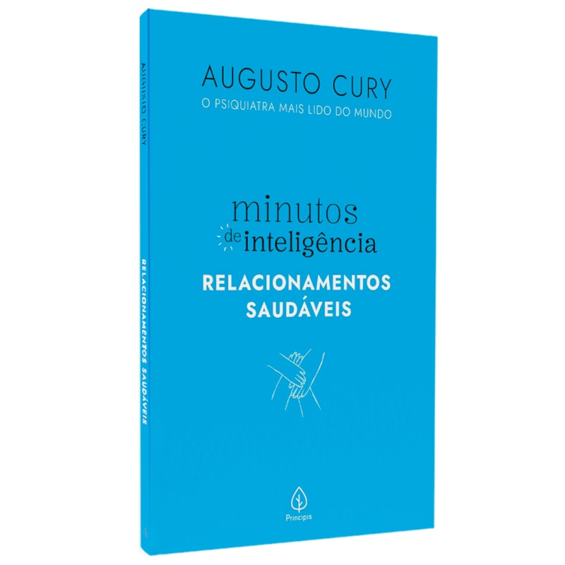 Minutos de Inteligência | Relacionamentos Saudáveis | Augusto Cury