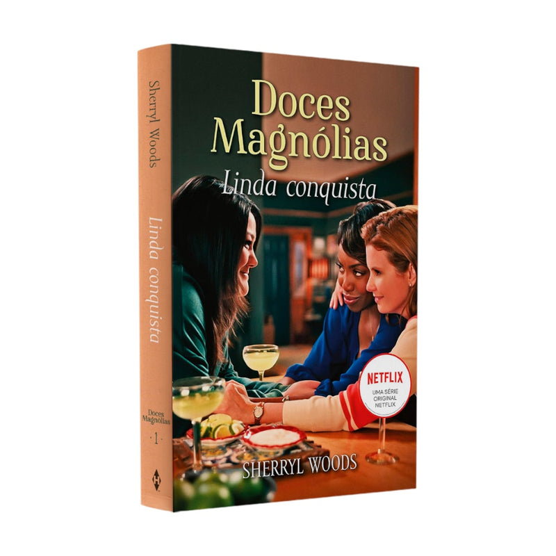 Doces Magnólias | Linda Conquista | Sherryl Woods