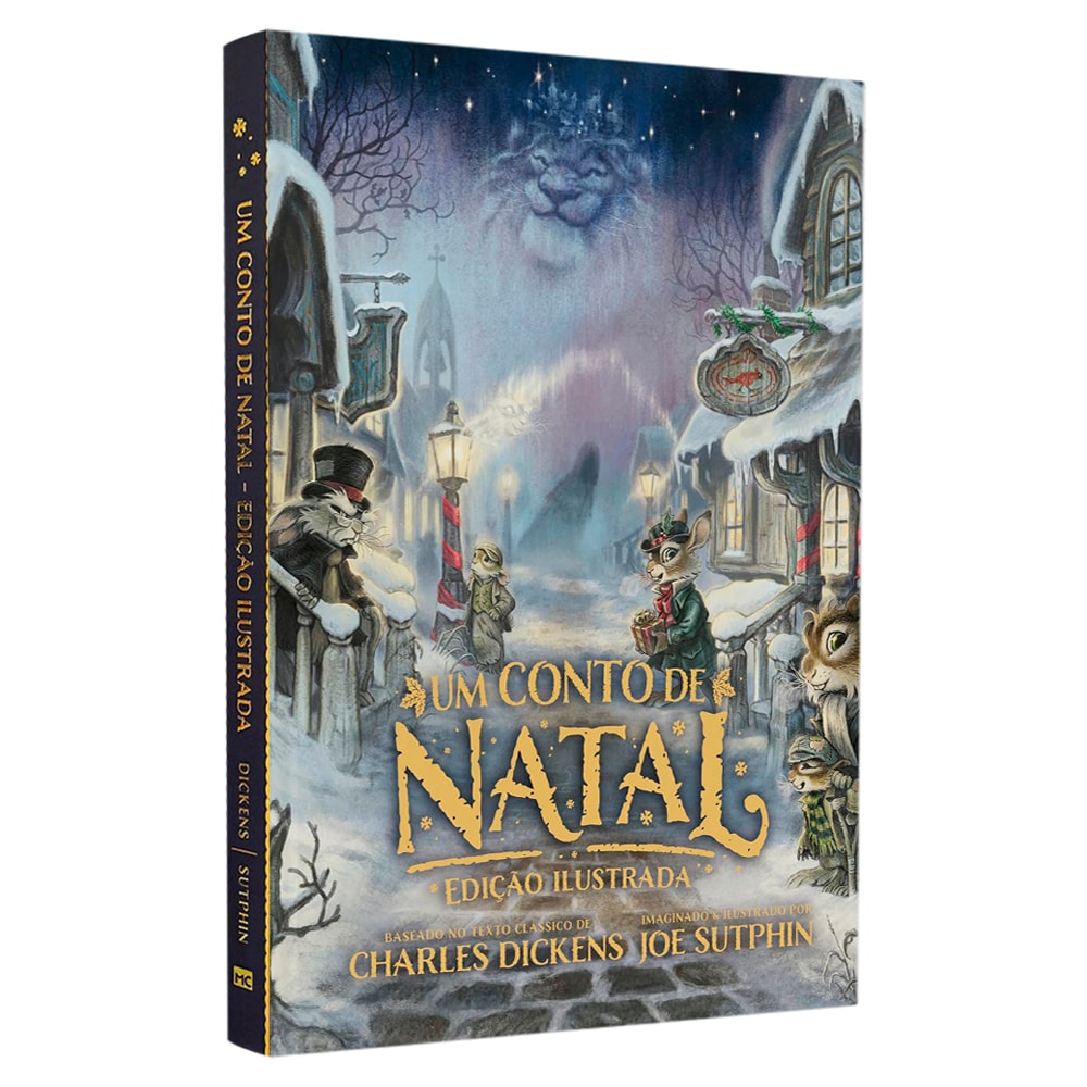 Um Conto De Natal | Edição Ilustrada | Charles Dickens e Joe Sutphin