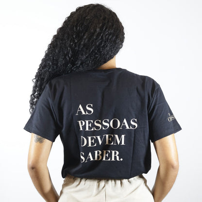 Camiseta As Pessoas Devem Saber | Preta | Unissex | The Chosen