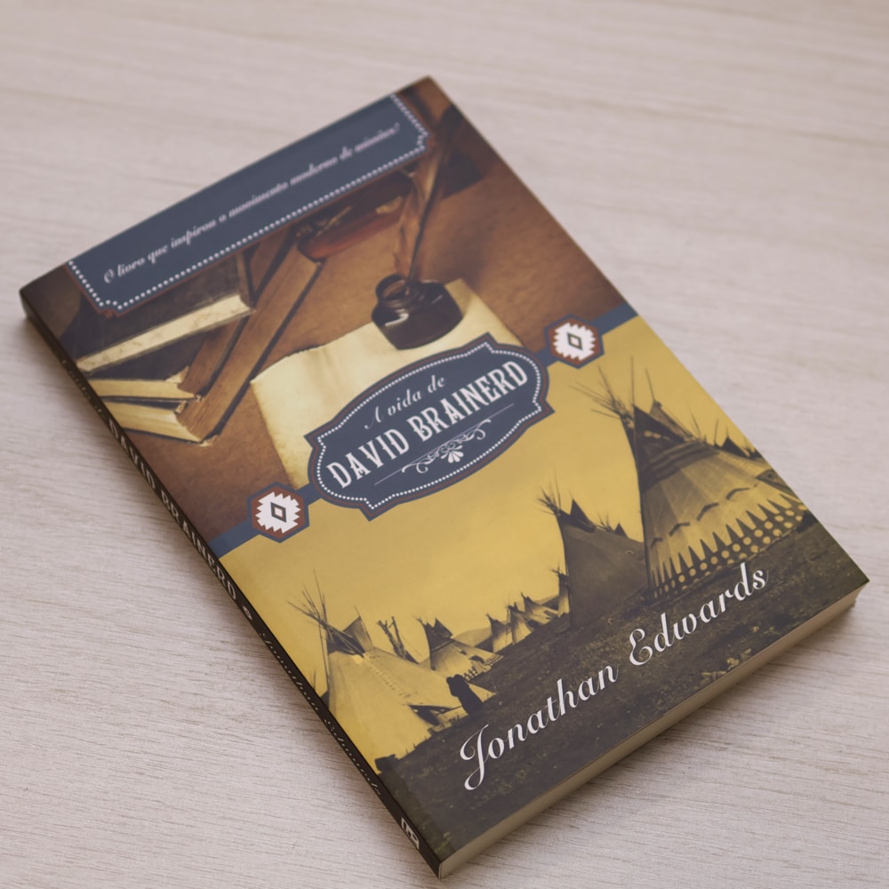 A Vida de David Brainerd | Jonathan Edwards