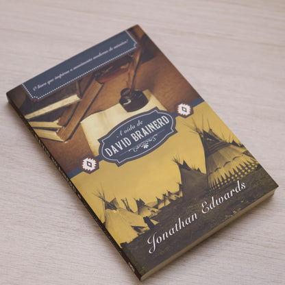A Vida de David Brainerd | Jonathan Edwards