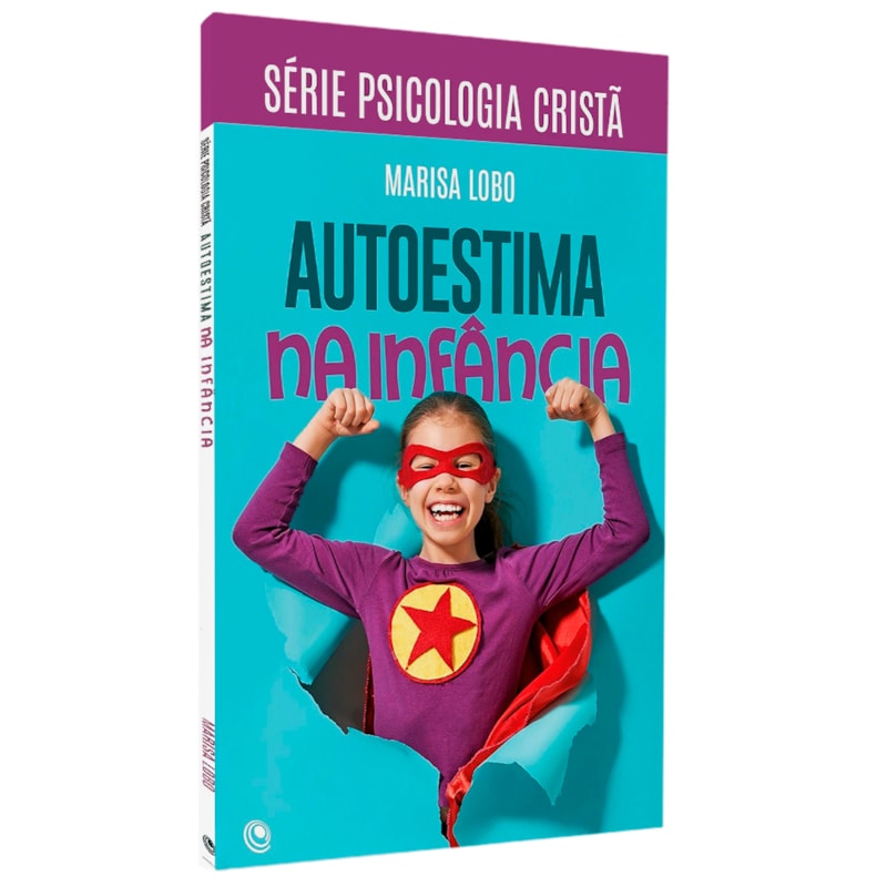 Livro Autoestima Na Infância | Marisa Lobo