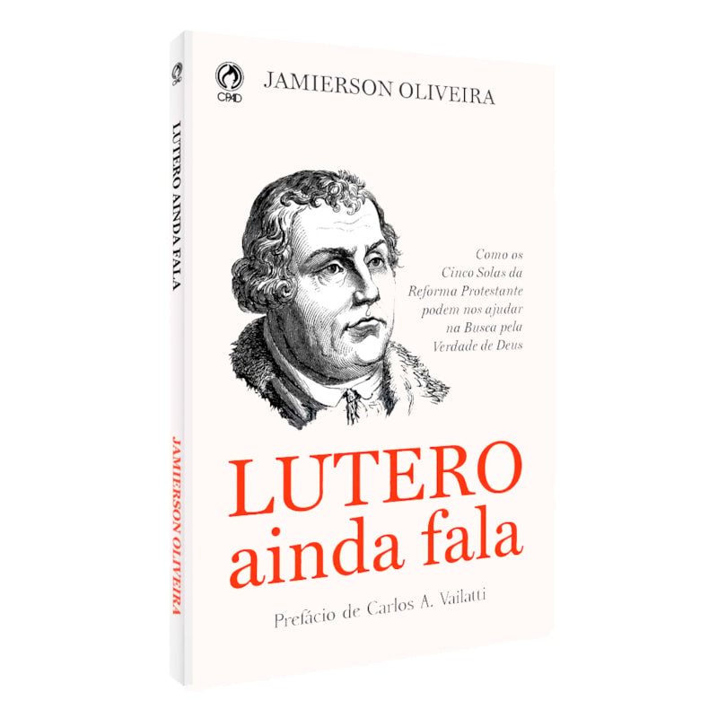 Lutero Ainda Fala | Jamierson Oliveira